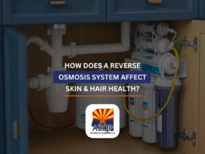 How Does A Reverse Osmosis System Affect Skin & Hair Health?